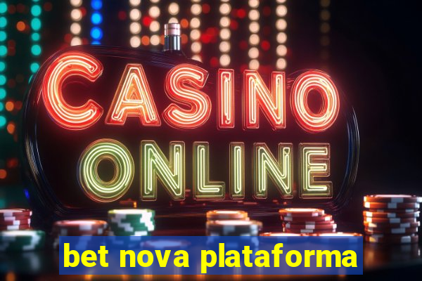 bet nova plataforma